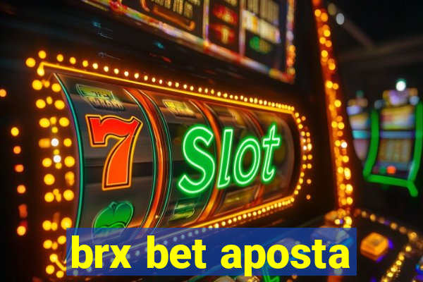 brx bet aposta